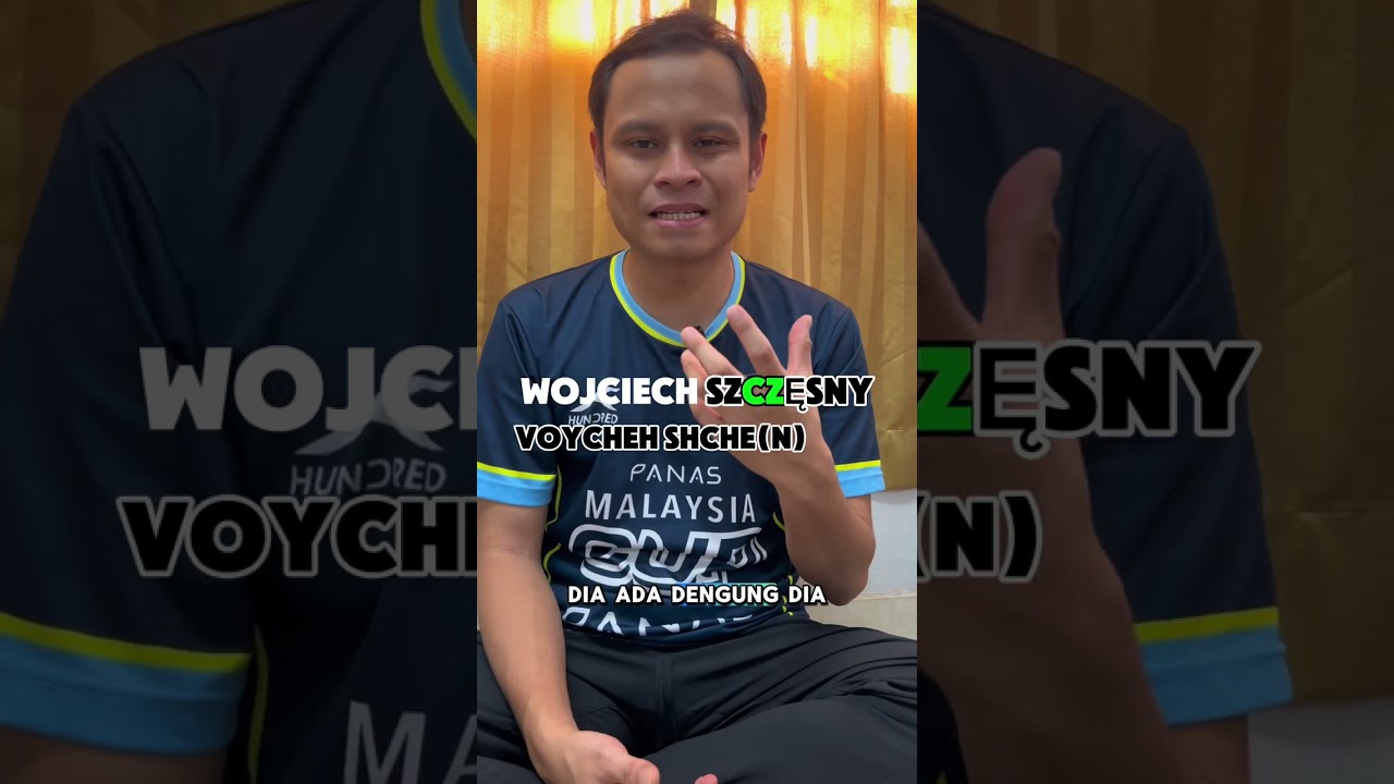 PRONOUNCE THIS DAY 6!6/365: Penjaga gol susah dieja dan disebut, Wojciech Szczęsny dari Poland! 🇵🇱