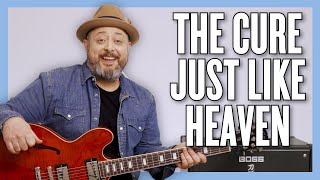 Video thumbnail of "The Cure Just Like Heaven Guitar Lesson + Tutorial"