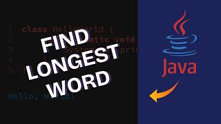 How to Find Longest Word in Java 2025?