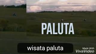 Wisata Paluta (Danau sagayung)