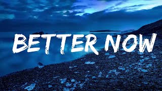 Post Malone - Better Now (Lyrics)