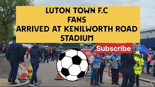 Luton Town Football ⚽️ Fans Arrived At Kenilworth Road Stadium 🏟 Luton Town  vs Brentford FC