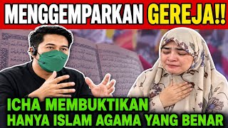 Download Lagu GEREJA GEMPAR‼️ICHA MEMBUKTIKAN ISLAM SATU-SATUNYA AGAMA YANG BENAR Download Lagu GEREJA GEMPAR‼️ICHA MEMBUKTIKAN ISLAM SATU-SATUNYA AGAMA YANG BENAR