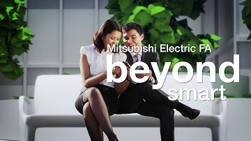Mitsubishi Electric Factory Automation enabling everyday life