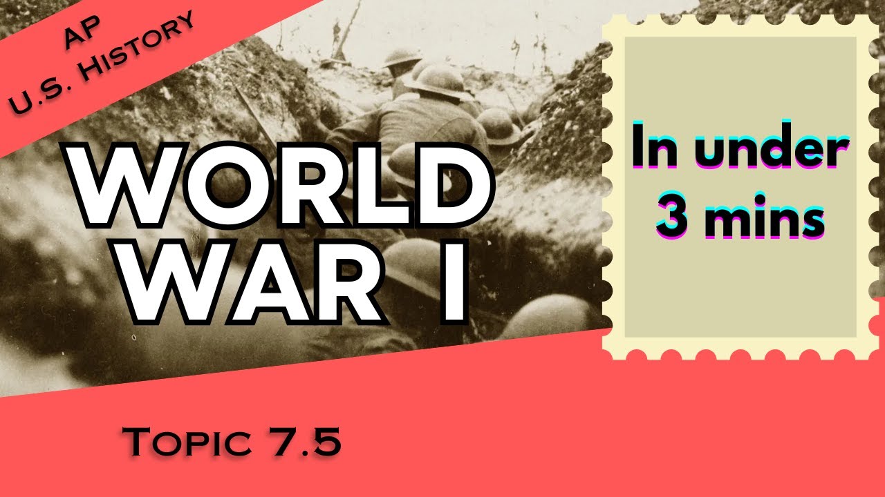 Первая мировая война менее чем за 3 минуты (APUSH, Раздел 7, Тема 5) 7.5