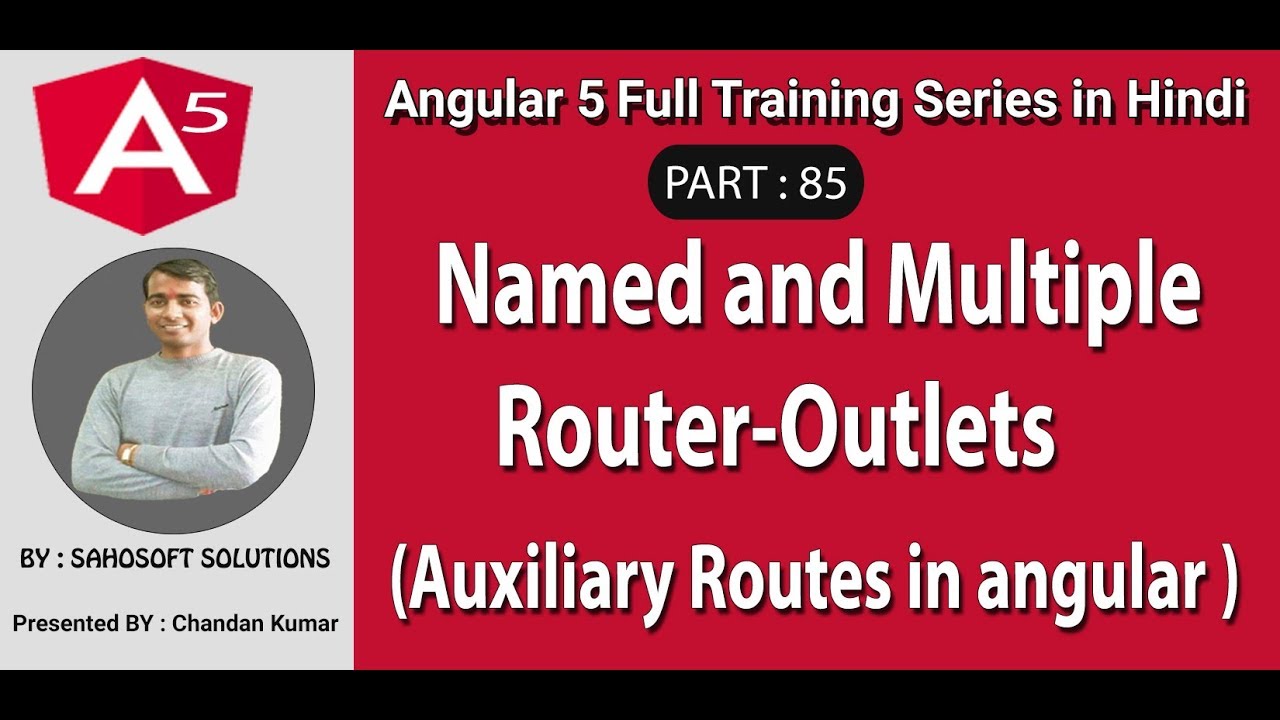 Named and Multiple Router-Outlets -Auxiliary Routes : Part 85 - Angular 5 full training in Hindi - YouTube Named and Multiple Router-Outlets -Auxiliary Routes : Part 85 - Angular 5 full training in Hindi - YouTube
