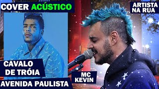 Cantor faz homenagem para MC Kevin, Família e Amigos na Av. Paulista (cover violão) Cavalo De Tróia