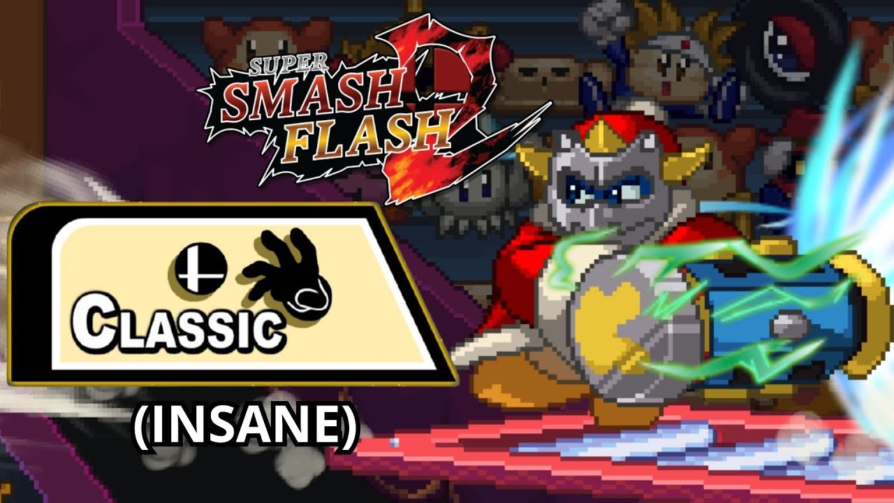 Super Smash Flash 2 | Classic Mode: King Dedede (Insane) No Continues v.1.4.