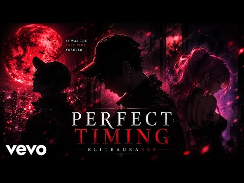 Eliteaura369 – Perfect Timing (Official Lyric Video) | Dark Anime Visualizer