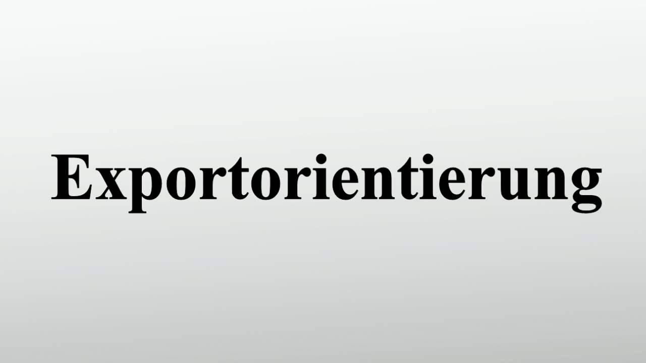 Exportorientierung
