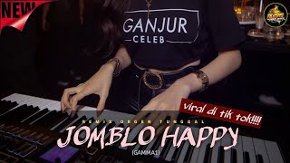 DJ JOMBLO HAPPY viral di tik tok • remix orggentunggal zona ganjur • by Rudas project