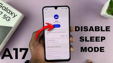 Samsung Galaxy A17 5G: How To Turn OFF Sleep Mode