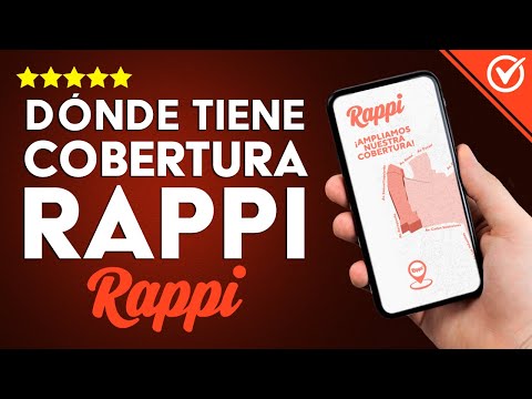 ¿Dónde Tiene Cobertura Rappi Actualmente? - Lugares Dónde Puedes Pedir