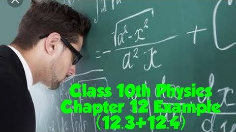 Class 10th| Physics| Chapter 12| Example(12.3+12.4)| Punjab text board| Federal board