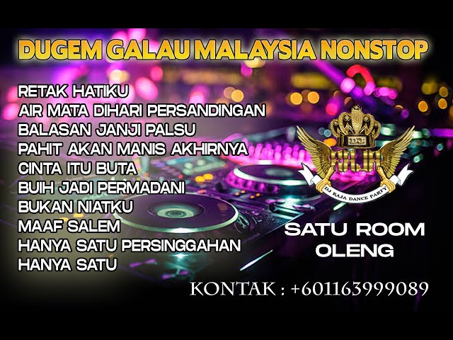 DJ RAJA DUGEM GALAU MALAYSIA RETAK HATIKU REMIX FUNKOT NONSTOP class=