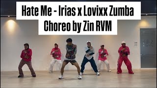 Download lagu Hate Me - Irias x Lovixx Zumba Choreo by Zin RVM