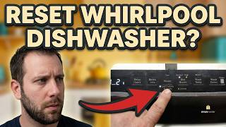 How to Reset a Whirlpool Dishwasher? (All Models EASY)