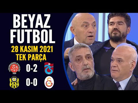 Beyaz Futbol 28 Kasım 2021 Tek Parça ( Karagümrük 0-2 Trabzonspor / Malatya 0-0 Galatasaray )