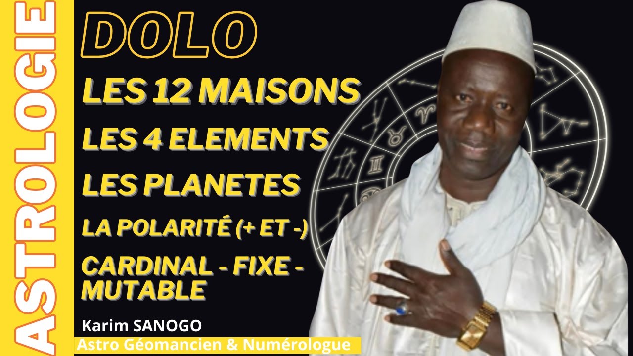 Karim Sanogo Astronumérologue & Géomancien - Les 12 Maisons du Zodiaque | DOLO 🌙✨ | NyamaLumière