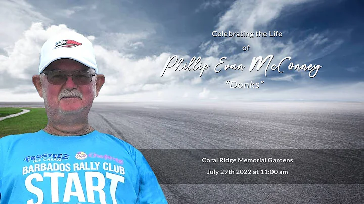 Celebrating The Life of Phillip McConney (Donks)