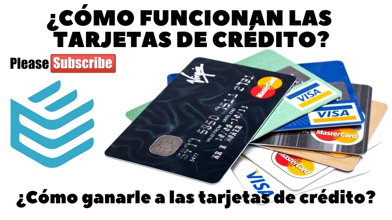 Cómo funcionan las tarjetas de crédito