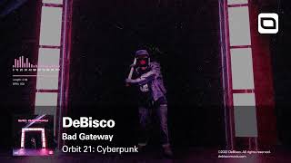 DeBisco - Bad Gateway [Cyberpunk/Midtempo]