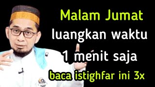 Baca istighfar ini 3x di malam Jumat !! Allah bersihkan semua dosamu