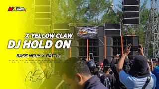 DJ HOLD ON X YELLOW CLAW • Bass Nguk X Battle • DJ SPESIAL CEKSOUND #maaudiolawang