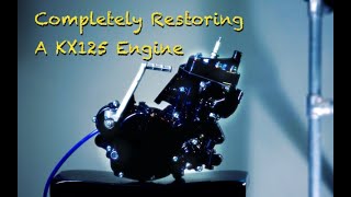Rebuilding a KX125 Engine - Completely!