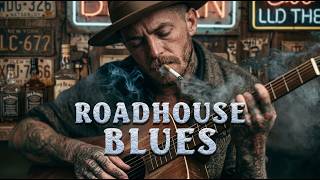 Rust, Thunder and Six Strings | Gritty American Roadhouse Blues | Dusty Roadhouse Blues