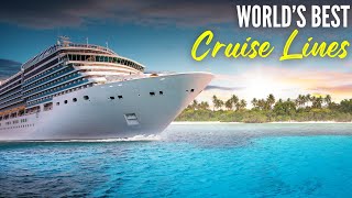 THE BEST Cruise Lines in the World 2024