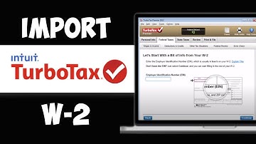 How Do I Import My W-2 On TurboTax? (2024)