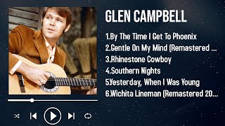 Unforgettable 2025 Hits by Glen Campbell The Playlist You’ve Been Waiting For