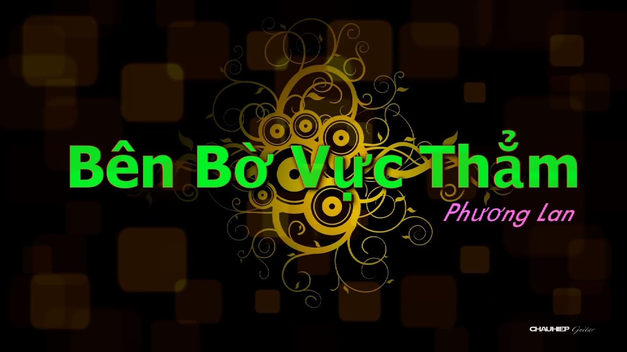 BÊN BỜ VỰC THẲM (Phương Lan)