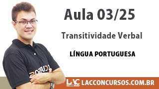 Transitividade Verbal - Língua Portuguesa - 03/25