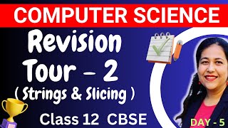 Celebrity L- 5 | Python Revision Tour - 2 ( Strings & Slicing) | Computer Science Complete Syllabus Course Profile