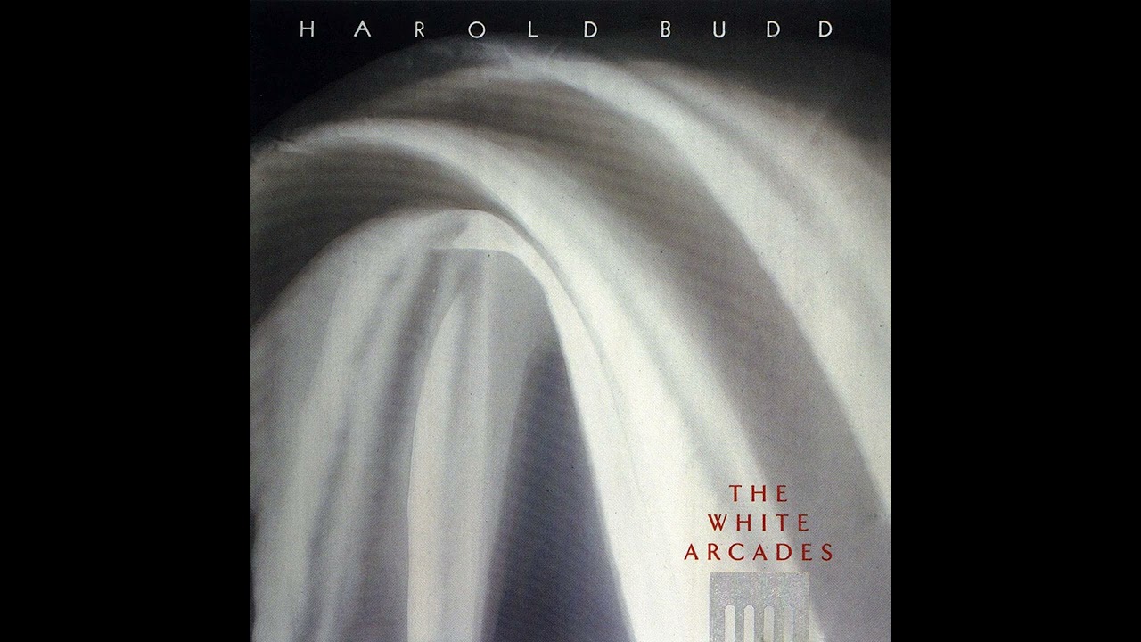Harold Budd -The White Arcades- 01 The White Arcades - YouTube