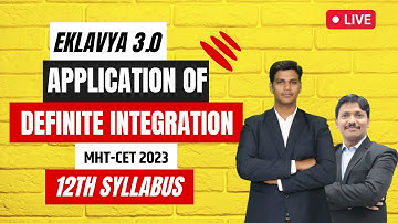 APP OF DEFINITE INTEGRATION LEC 1 | EKLAVYA 3.0 Episode 50 | MHT-CET 2023 | Maharashtra | Dinesh Sir