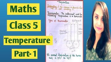 Maths Class 5 Topic- Temperature | Maths for Grade 5 | Celsius and fahrenheit scales