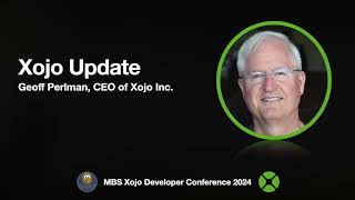 MBS Xojo Conference 2024 - Xojo Update
