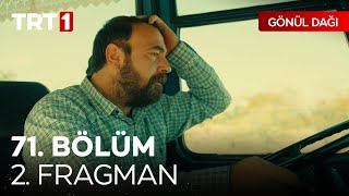 Gönül Dağı 71. Bölüm 2. Fragmanı