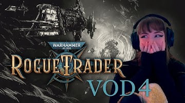 VOD WH40K Rogue Trader Day 4 - Abelard, announce me