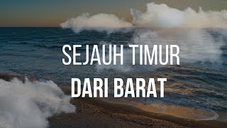 SEJAUH TIMUR DARI BARAT - Maria Shandi | Lagu Rohani Kristen | Lagu Renungan