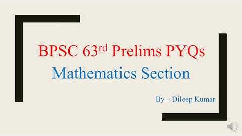 BPSC 63rd Prelims Maths Solutions