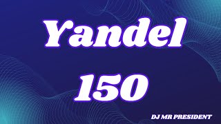 Yandel 150 /Yandel & Feid (Lyrics)