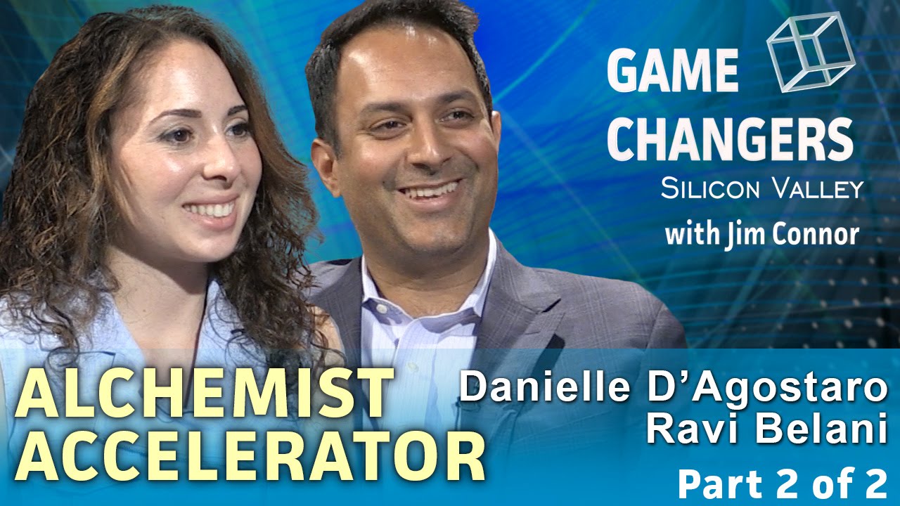 Ravi Belani and Danielle D'Agnostaro, Alchemist Accelerator, Part 2 of 2, The Secret Sauce