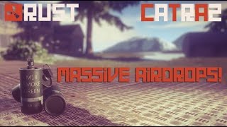 Rust - MASSIVE AIDROPS! LEGIT - Catraz!