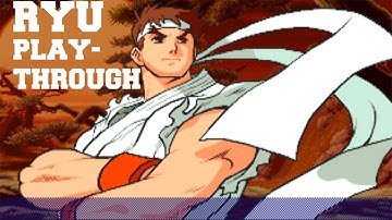 Street Fighter Alpha 3: Ryu Playthrough