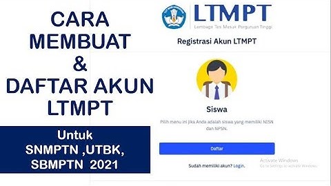 Tutorial Pendaftaran dan Registrasi Akun LTMPT 2021