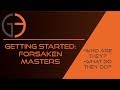 Getting Started: Forsaken Masters - who they are, what they do